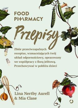 Food Pharmacy. Przepisy
